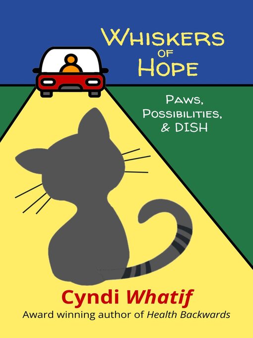 Title details for Whiskers of Hope by Cyndi Whatif - Available